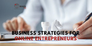 Business Strategies for Online Entrepreneurs